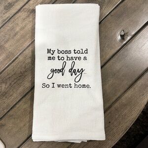 Say it with a Towel Kitchen Towel with Saying 100% Cotton CB